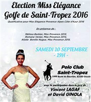 Eléction miss Elégance Golfe de Saint-Tropez 2016 Polo Club de Saint-Tropez Affiche