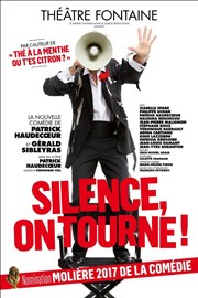 Silence, on tourne ! | de Patrick Haudecoeur Thtre Fontaine Affiche