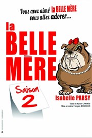 Isabelle Parsy dans La belle mère | Saison 2 Thtre Daudet Affiche