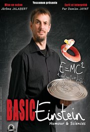 Damien Jayat dans Basic Einstein Les Arts dans l'R Affiche