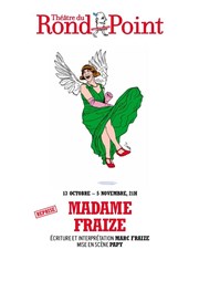 Madame Fraize Thtre du Rond Point - Salle Renaud Barrault Affiche