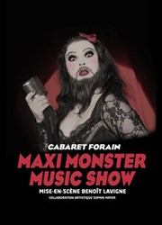 Maxi monster music show - Cabaret forain Le Thtre des Bliers Affiche