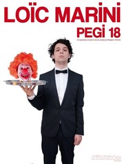 Loic Marini dans PEGI 18 : le premier one man show d'épouvante Thtre de poche : En bord d' Affiche