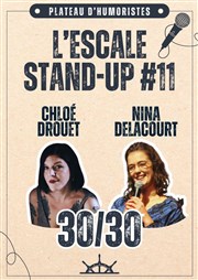 L'Escale Stand Up : 30/30 avec Chloé Drouet et Nina Delacourt L'Esquif Affiche