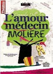 L'Amour Médecin Thtre de Mnilmontant - Salle Guy Rtor Affiche