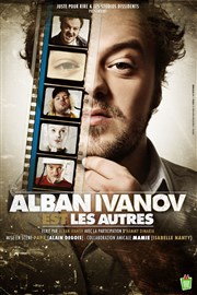 Alban Ivanov dans Alban Ivanov est les autres Le Trianon Affiche