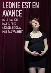 Léonie est en avance ou le mal joli d'à peu près George Feydeau mais pas vraiment Lavoir Moderne Parisien Affiche