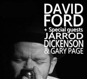 David Ford + Special Guests Jarrod Dickenson & Gary Page La Dame de Canton Affiche