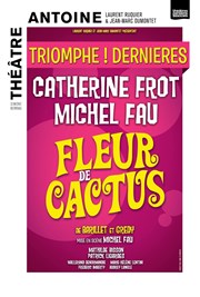 Fleur de cactus | avec Catherine Frot et Michel Fau Thtre Antoine Affiche