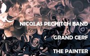The Painter + Grand Cerf + Nicolas Pechitch Band Le Sentier des Halles Affiche