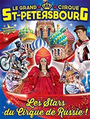 Le Cirque de Saint Petersbourg dans La Russie des légendes | - Toulon Chapiteau Le Grand Cirque de Saint Petersbourg  Toulon Affiche