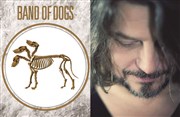 Band of Dogs invite Thierry Eliez Le Triton Affiche