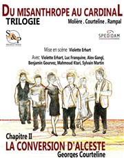 La conversion d'Alceste Thtre La Croise des Chemins - Salle Paris-Belleville Affiche
