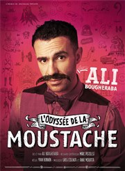 Ali Bougheraba dans L'odyssée de la moustache L'Antidote Affiche