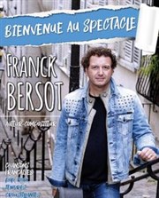 Franck Bersot - Bienvenue au spectacle Thtre Sous Le Caillou Affiche