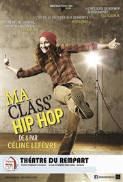 Ma class' hip hop Thtre du Rempart Affiche
