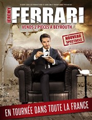 Jérémy Ferrari dans Vends 2 pièces à Beyrouth Palais des Congrs - Le Grand Large Affiche