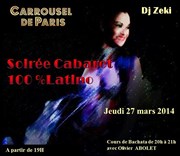 Soirée Cabaret 100% Latino Le Carrousel de Paris Affiche
