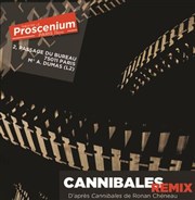 Cannibales Remix Thtre le Proscenium Affiche