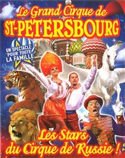 Le Grand cirque de Saint Petersbourg | - Les Sables d'Olonne Chapiteau Le Grand cirque de Saint Petersbourg  Les Sables d'Olonne Affiche