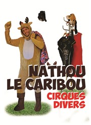 Nathou Le Caribou dans Cirques divers Le Kibl Affiche