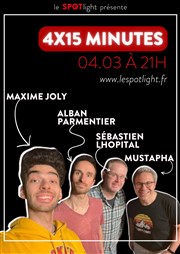 4x15 : Alban Parmentier, Maxime Jolly, Sébastien Lhopital, Mustapha Spotlight Affiche