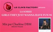 Soirée Girls just wanna have fun #6 (100% Girls) Le Clin's Factory Affiche