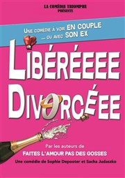 Libéréeee Divorcéee Comdie de Rennes Affiche