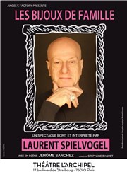 Laurent Spielvogel dans Les bijoux de famille L'Archipel - Salle 1 - bleue Affiche
