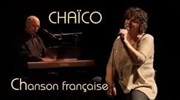 Chaïco | Chansons françaises Carr Rondelet Thtre Affiche