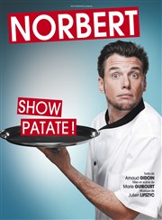 Norbert dans show patate Thtre Armande Bjart Affiche