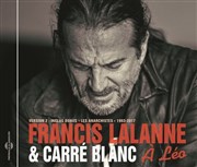 Francis Lalanne et Carré Blanc | A Léo Thtre Toursky Affiche