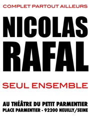Nicolas Rafal dans seul ensemble Thtre du Petit Parmentier Affiche