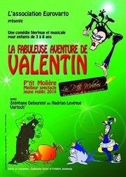 La fabuleuse aventure de Valentin Le Paris de l'Humour Affiche