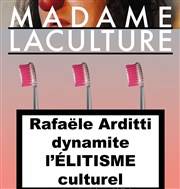 Rafaele Arditti dans Madame la culture Le Thtre Falguire Affiche