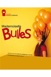 Mademoiselle Bulles Thtre 100 Noms - Hangar  Bananes Affiche