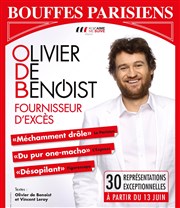 Olivier de Benoist dans Fournisseur d'excès Thtre des Bouffes Parisiens Affiche