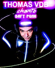 Thomas VDB chante Daft Punk APIRE (Association pour Isolement de Ceux Regroups par Erreur) Affiche