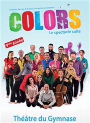 Colors : le spectacle d'improvisation culte Petit gymnase au Thatre du Gymnase Marie-Bell Affiche