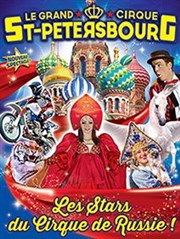 Le Cirque de Saint Petersbourg dans La piste des Tzars | Remiremont Chapiteau le Grand Cirque de Saint Petersbourg  Remiremont Affiche