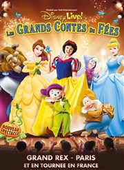 Disney Live! | Les Grands Contes de Fées Le Grand Rex Affiche