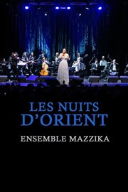 Les Nuits d'Orients : Ensemble Mazzika Thtre Le Blanc Mesnil - Salle Barbara Affiche