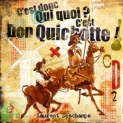 C'est donc, qui, quoi ? C'est Don Quichotte ! Le Thtre de Jeanne Affiche