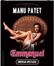 Manu Payet dans Emmanuel Auditorium de Nimes - Htel Atria Affiche