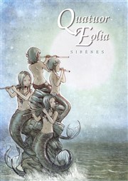 Sirènes | par le Quatuor Eolia Temple de Manosque Affiche
