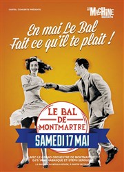 Le Bal de Montmartre La Machine du Moulin Rouge Affiche