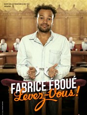Fabrice Eboué dans Fabrice Eboué, Levez-vous ! Le Cepac Silo Affiche