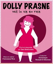 Dan Simkovitch dans Dolly Prasne voit la vie en rose La Petite Croise des Chemins Affiche
