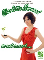 Charlotte Normand dans Charlotte Normand se met au vert Bouffon Thtre Affiche