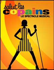 Salut les Copains | Le spectacle musical Folies Bergre Affiche